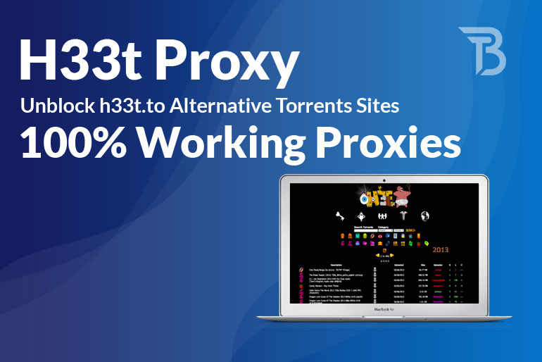 H33t Proxy | Unblock h33t.to Alternative Torrents Sites, 100% Working Proxies