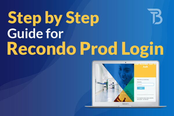 Step by Step Guide for Recondo Prod Login