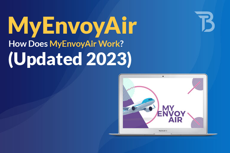 MyEnvoyAir: How Does MyEnvoyAir Work? (Updated 2024)